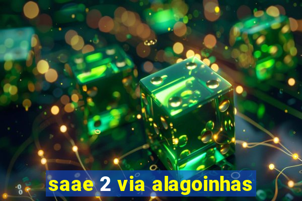 saae 2 via alagoinhas